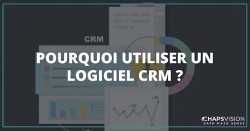 Pourquoi on utilise un CRM ?